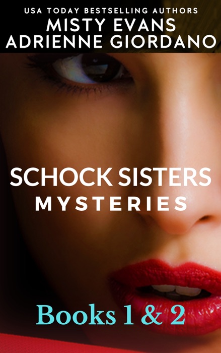 Schock Sisters Mysteries Box Set, Books 1 & 2