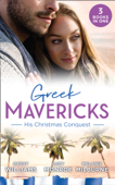 Greek Mavericks: His Christmas Conquest - Cathy Williams, Lucy Monroe & Melanie Milburne