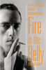 Fire in the Belly - Cynthia Carr