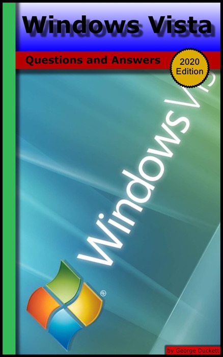 Windows Vista: Questions and Answers (2020 Edition)