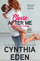 Cynthia Eden - Chase After Me artwork