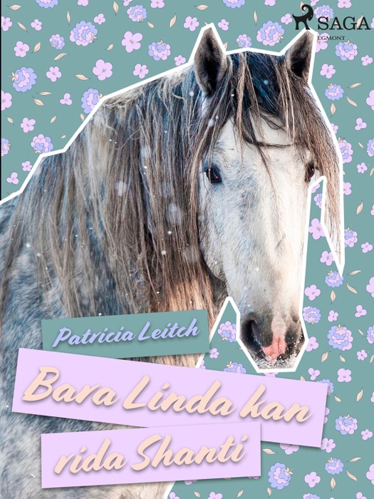 Bara Linda kan rida Shanti