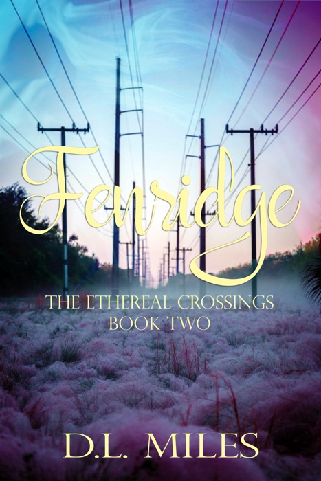 Fenridge (The Ethereal Crossings, 2)