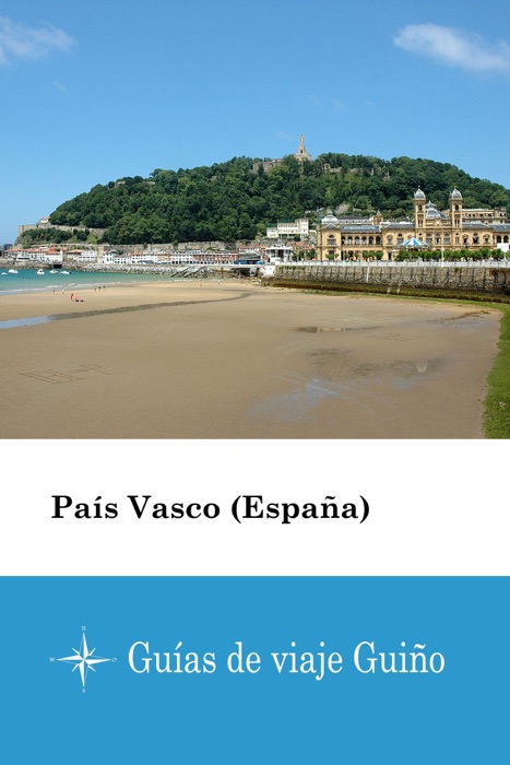 País Vasco (España) - Guías de viaje Guiño