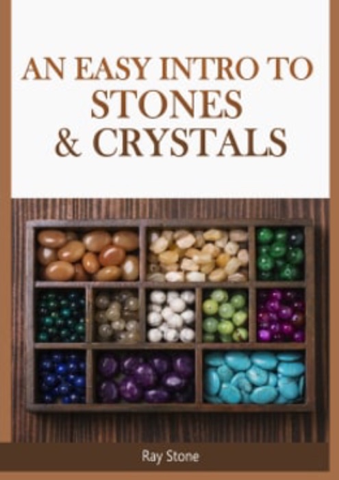 An Easy Intro to Stones & Crystals