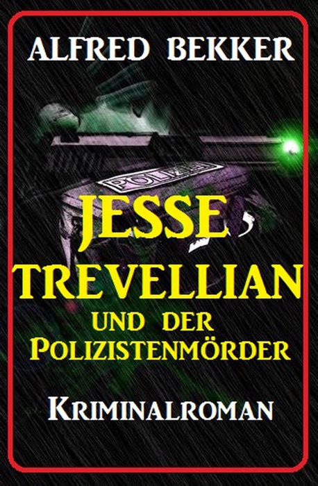 Jesse Trevellian und der Polizistenmörder