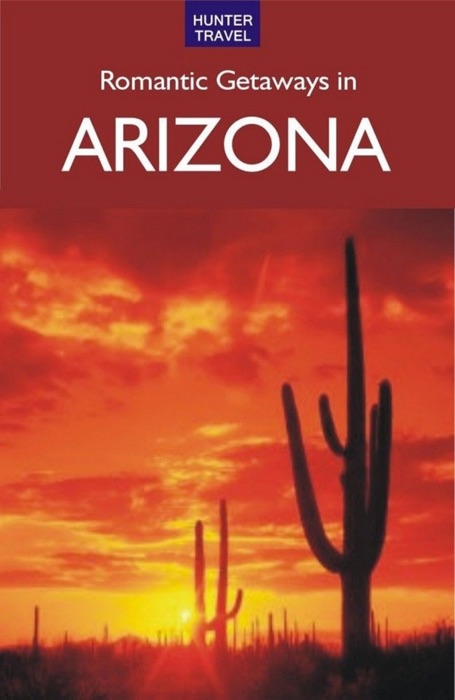 Romantic Getaways in Arizona