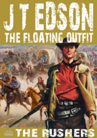 J.T. Edson - The Floating Outfit 41: The Rushers artwork