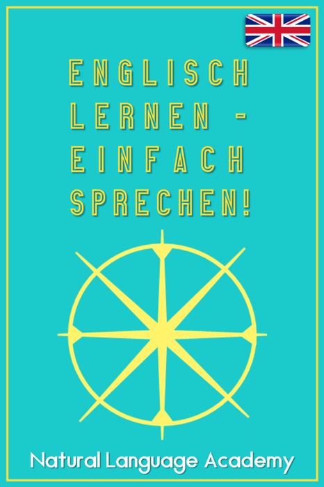 ENGLISCH LERNEN - EINFACH SPRECHEN!