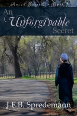 An Unforgivable Secret (Amish Secrets - Book 1)