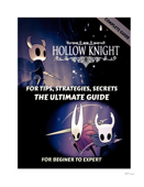 Hollow Knight Game Guide and Walkthrough - Tony Lam