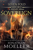 Jonathan Moeller - Sevenfold Sword: Sovereign artwork