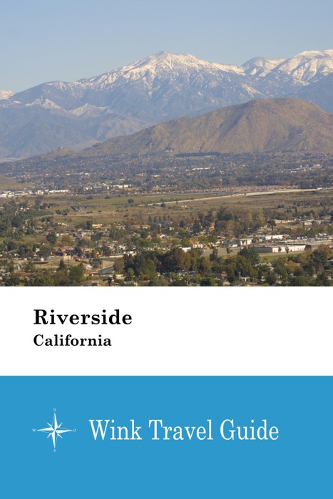 Riverside (California) - Wink Travel Guide