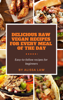 Alissa Law - Delicious Raw Vegan Recipes for Every Meal of the Day artwork