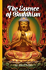 The Essence of Buddhism - David Tuffley