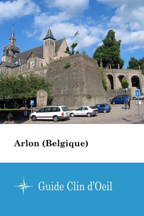 Arlon (Belgique) - Guide Clin d'Oeil