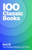 100 Greatest Classic Books of All Time III - Jane Austen, Jules Verne, Jonathan Swift, Joseph Conrad, James Joyce, Kate Chopin, L. Frank Baum, L.M. Montgomery, Leo Tolstoy, Lewis Carroll, Louisa May Alcott, Mark Twain & Mary Shelley
