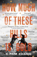 C Pam Zhang - How Much of These Hills is Gold artwork