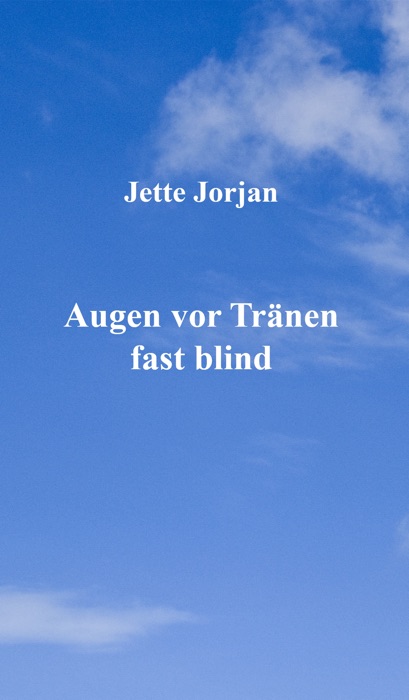 Augen vor Tränen fast blind