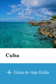 Cuba - Guías de viaje Guiño - Guías de viaje Guiño