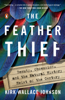 Kirk Wallace Johnson - The Feather Thief artwork