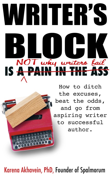 Writer's Block is not why Writers Fail