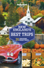 New England's Best Trips Travel Guide - Lonely Planet
