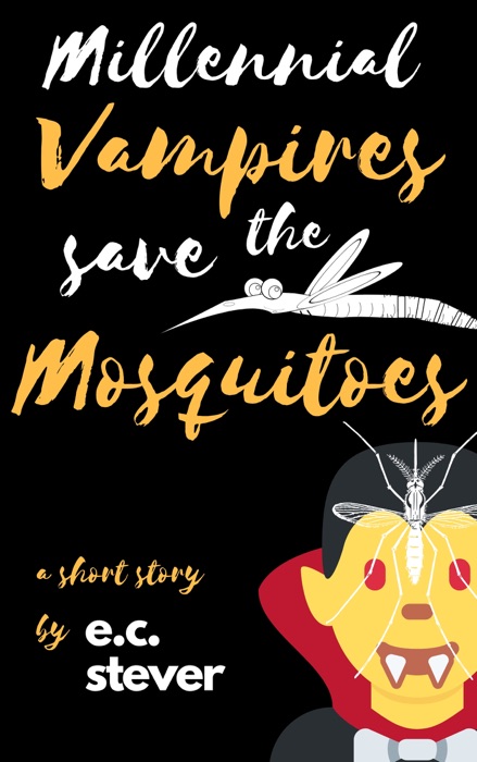 Millennial Vampires Save the Mosquitoes