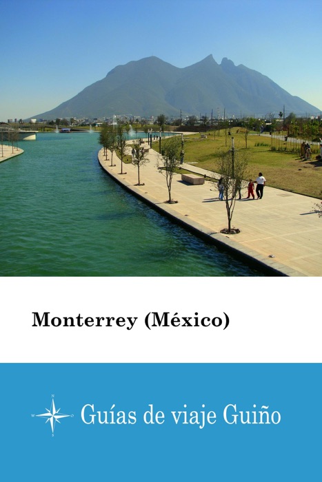 Monterrey (México) - Guías de viaje Guiño