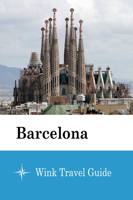 Barcelona - Wink Travel Guide