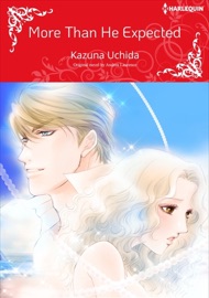 More Than He Expected - Kazuna Uchida & Andrea Laurence by  Kazuna Uchida & Andrea Laurence PDF Download