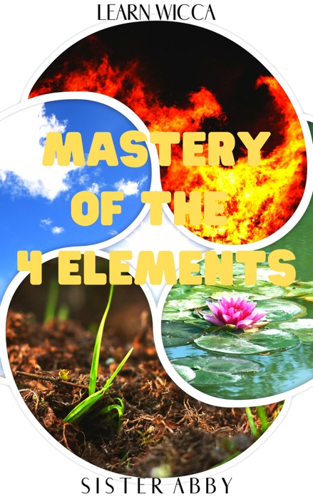 Mastery of the 4 Elements