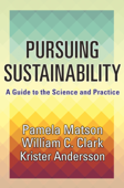 Pursuing Sustainability - Pamela Matson, William C. Clark & Krister Andersson