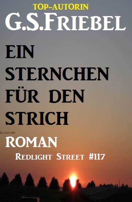 Redlight Street #117: Ein Sternchen für den Strich