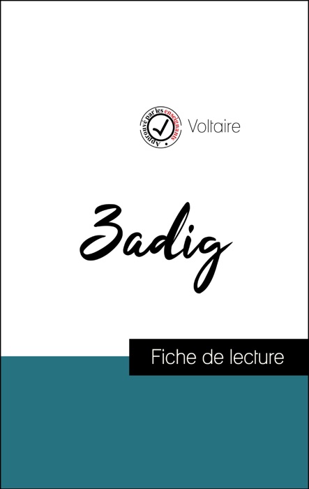 Analyse de l'œuvre : Zadig (résumé et fiche de lecture plébiscités par les enseignants sur fichedelecture.fr)