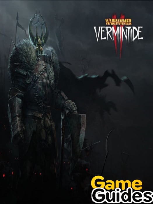 Warhammer Vermintide 2 Game Guide