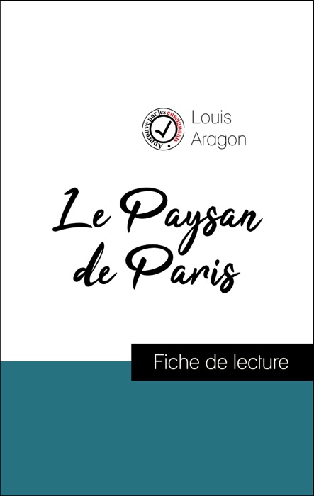 Analyse de l'œuvre : Le Paysan de Paris (résumé et fiche de lecture plébiscités par les enseignants sur fichedelecture.fr)