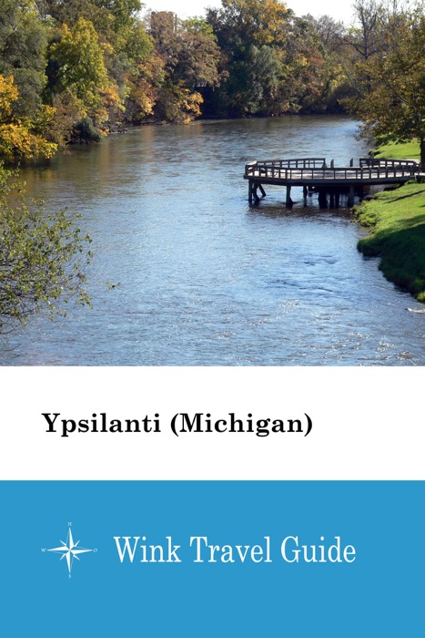 Ypsilanti (Michigan) - Wink Travel Guide