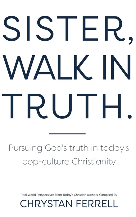 Sister Walk In Truth