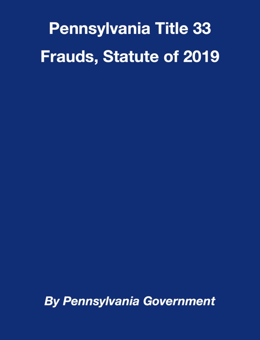 Pennsylvania Title 33 Frauds, Statute of 2019