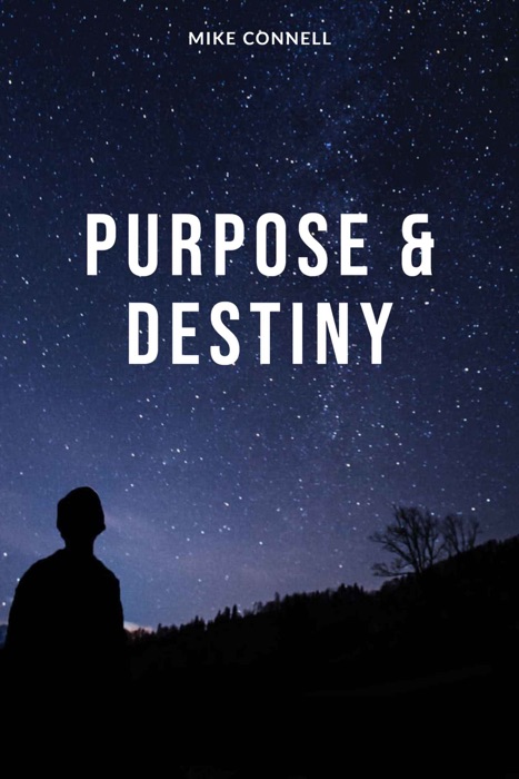 Purpose and Destiny