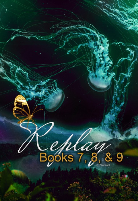 Replay: Books 7, 8, & 9