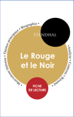 Étude intégrale : Le Rouge et le Noir (fiche de lecture, analyse et résumé) - Stendhal