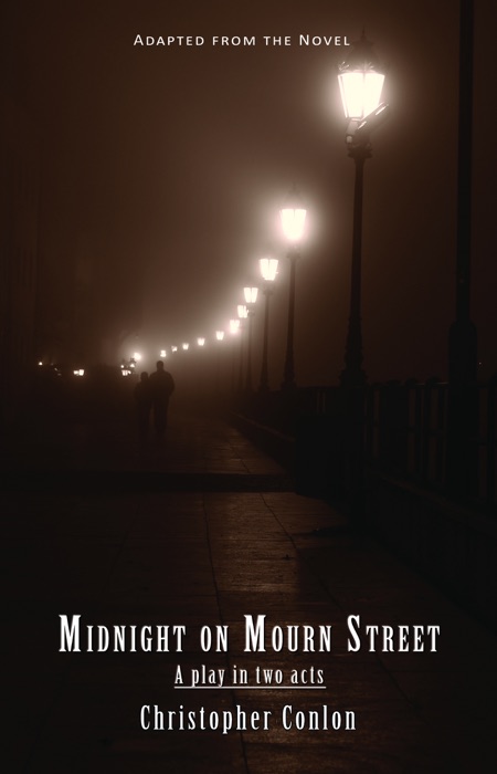 Midnight on Mourn Street: A play in two acts