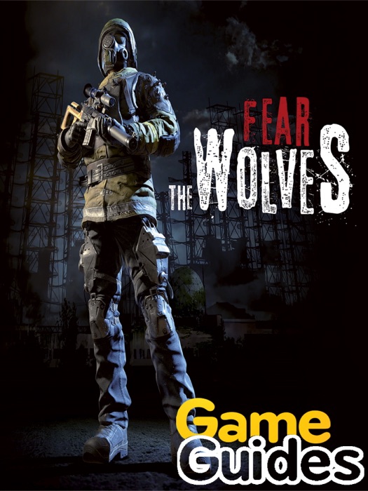 Fear the Wolves Game Guide