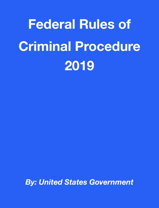 Federal Rules of Criminal Procedure 2019