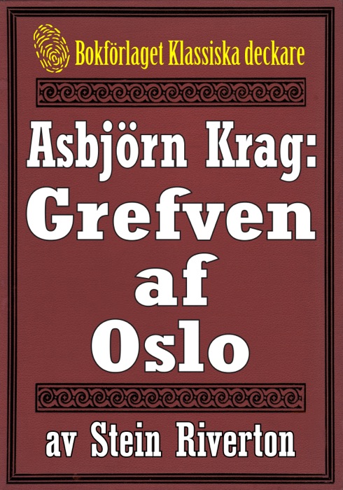 Asbjörn Krag: Grefven af Oslo