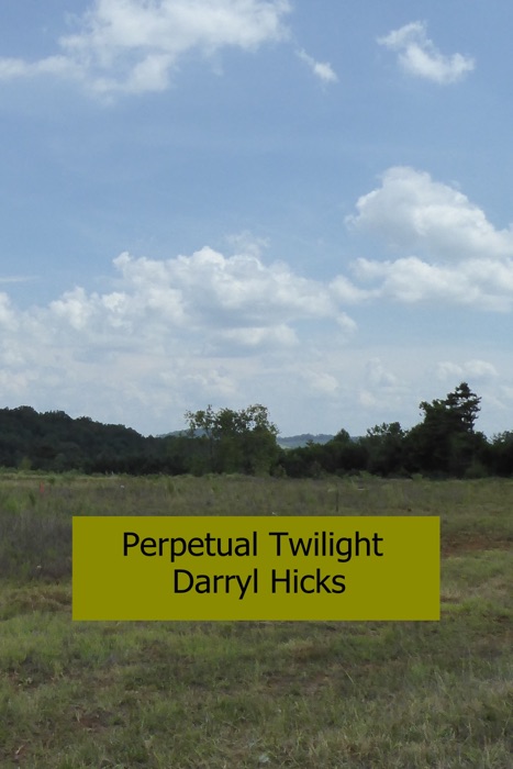 Perpetual Twilight