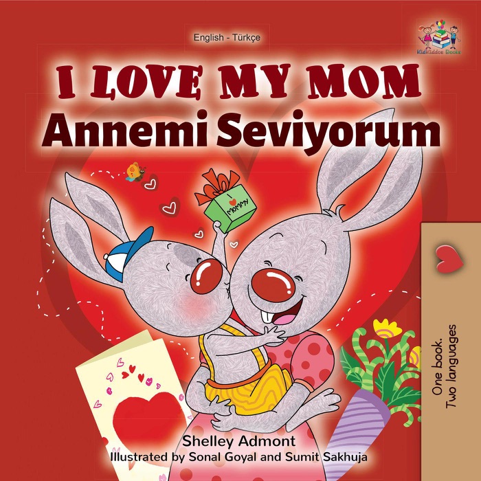 I Love My Mom (English Turkish Bilingual Book)