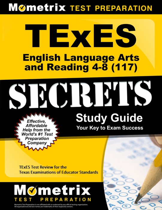 TExES English Language Arts and Reading 4-8 (117) Secrets Study Guide